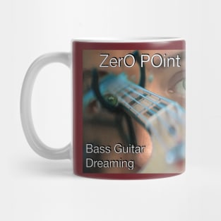 ZPG - Bass Guitar Dreaming Mug